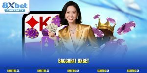 Baccarat 8xbet