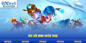 Kèo Liên Minh Huyền Thoại