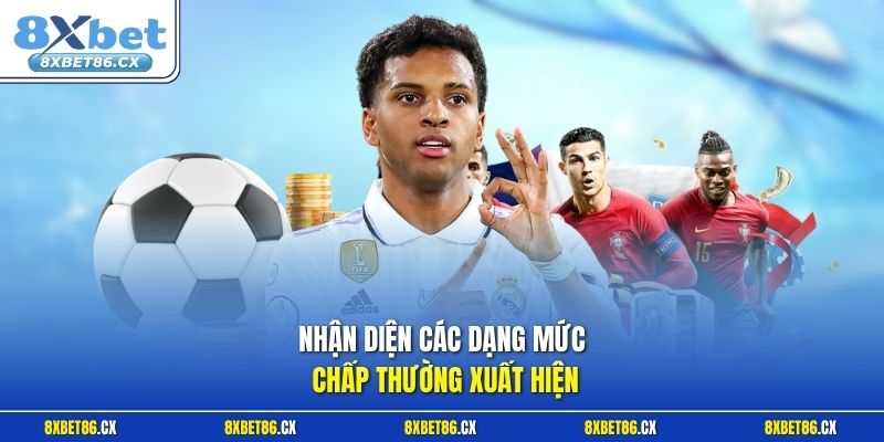 Nhận diện các dạng mức chấp thường xuất hiện